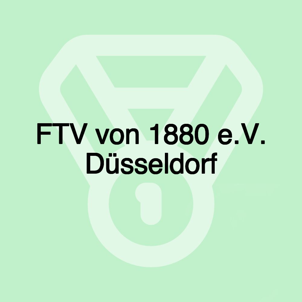 FTV von 1880 e.V. Düsseldorf FTV von 1880 e.V. Düsseldorf