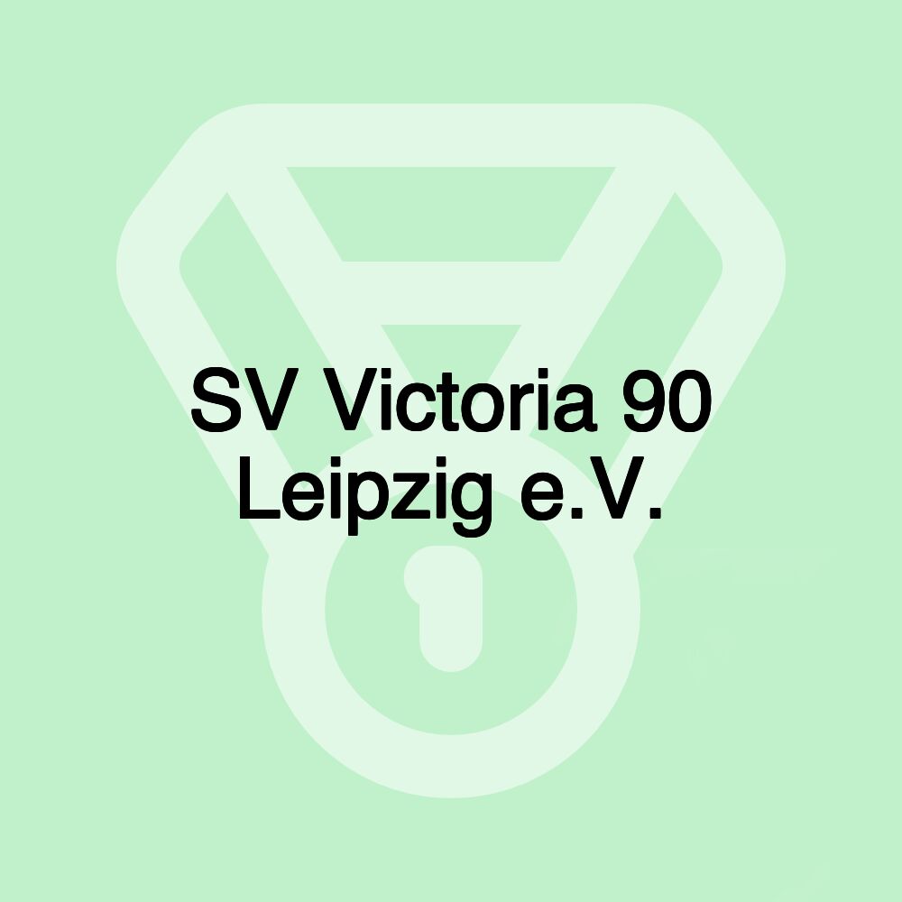 SV Victoria 90 Leipzig e.V. SV Victoria 90 Leipzig e.V.