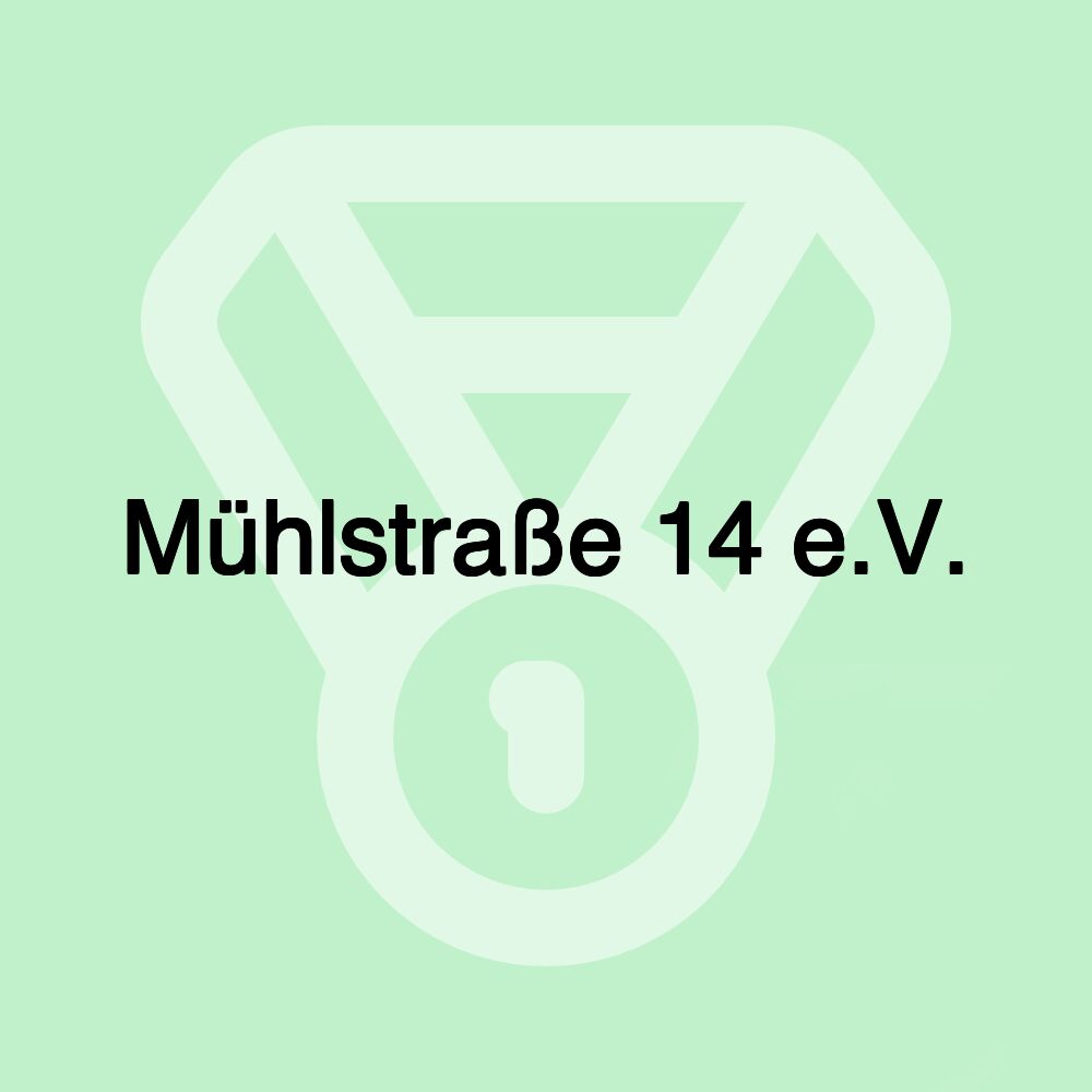Mühlstraße 14 e.V.