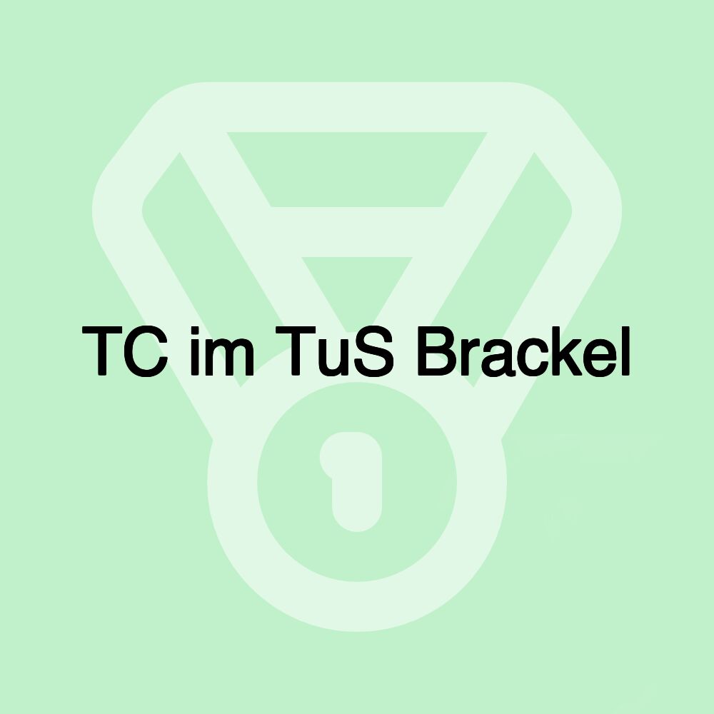 TC im TuS Brackel