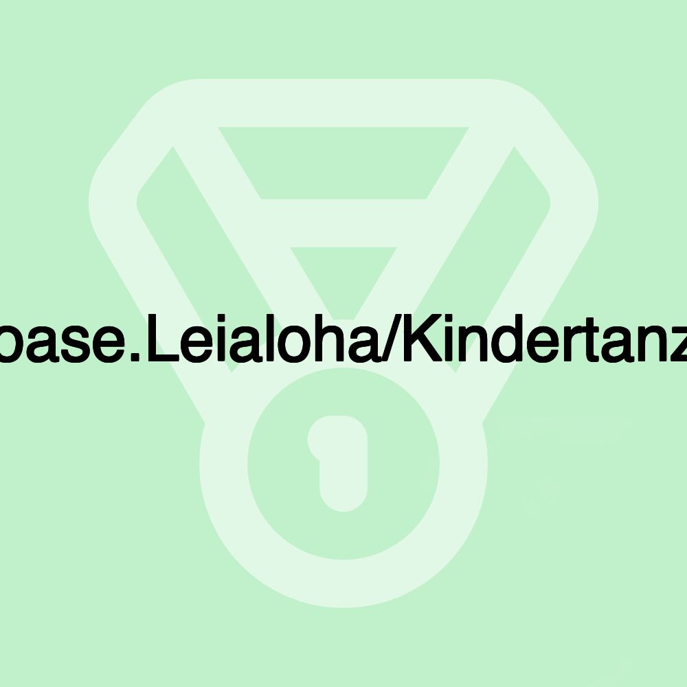 Tanzoase.Leialoha/Kindertanzoase