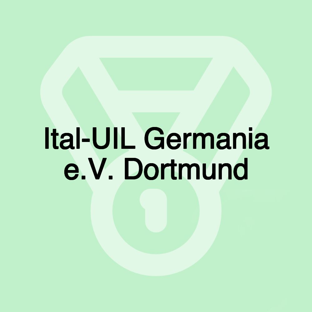 Ital-UIL Germania e.V. Dortmund