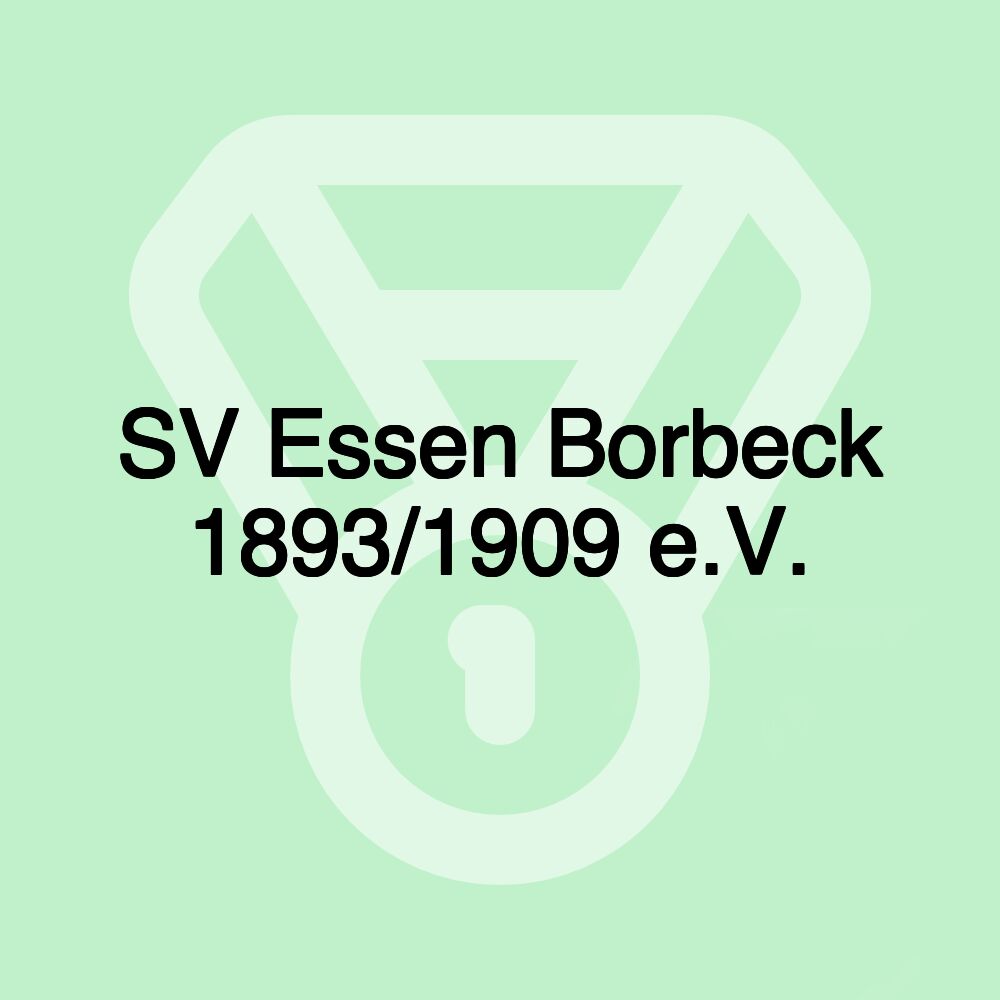 SV Essen Borbeck 1893/1909 e.V. SV Essen Borbeck 1893/1909 e.V.
