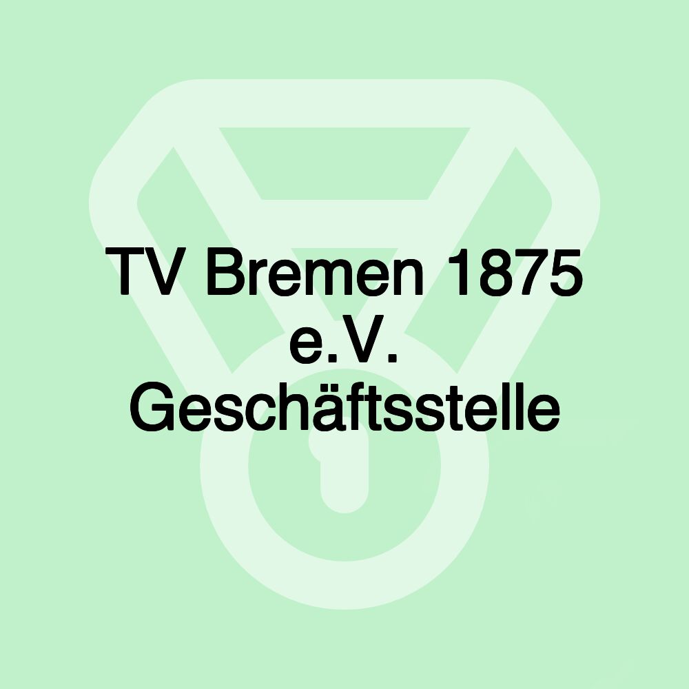 TV Bremen 1875 e.V. Geschäftsstelle