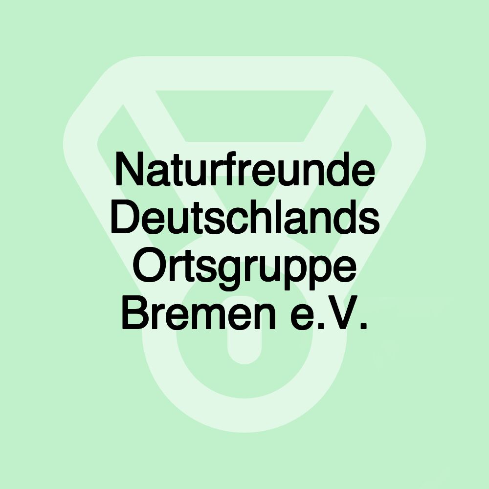 Naturfreunde Deutschlands Ortsgruppe Bremen e.V.