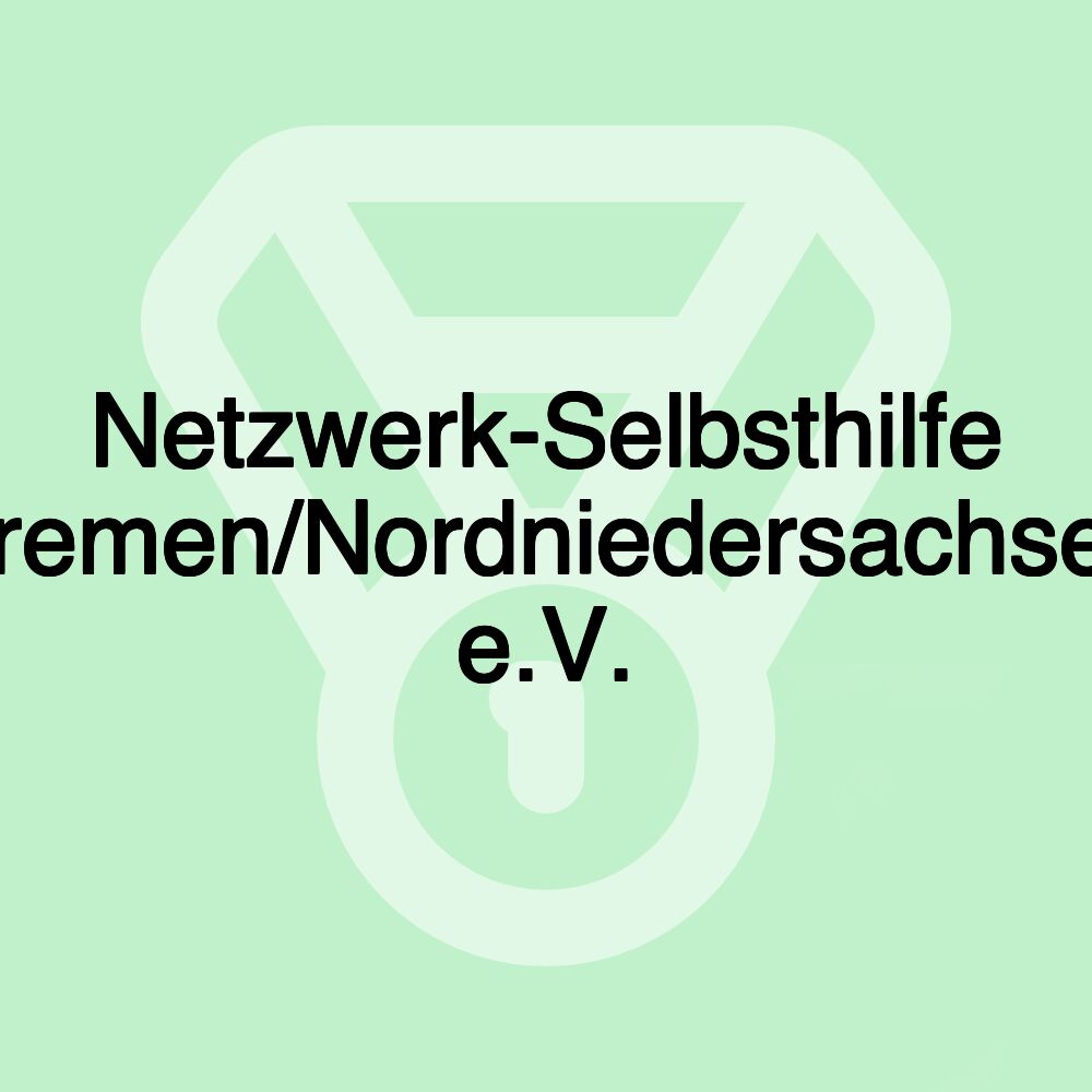Netzwerk-Selbsthilfe Bremen/Nordniedersachsen e.V.
