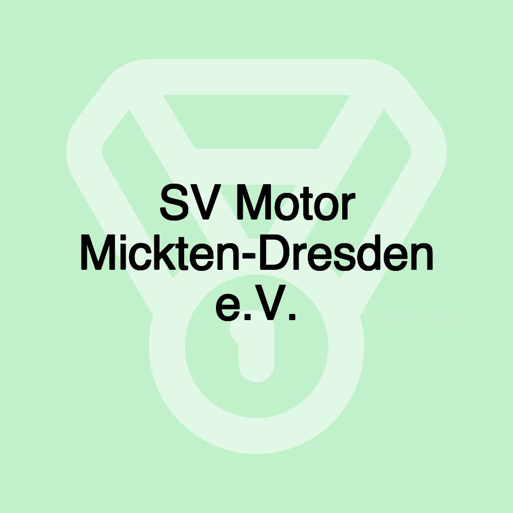 SV Motor Mickten-Dresden e.V.