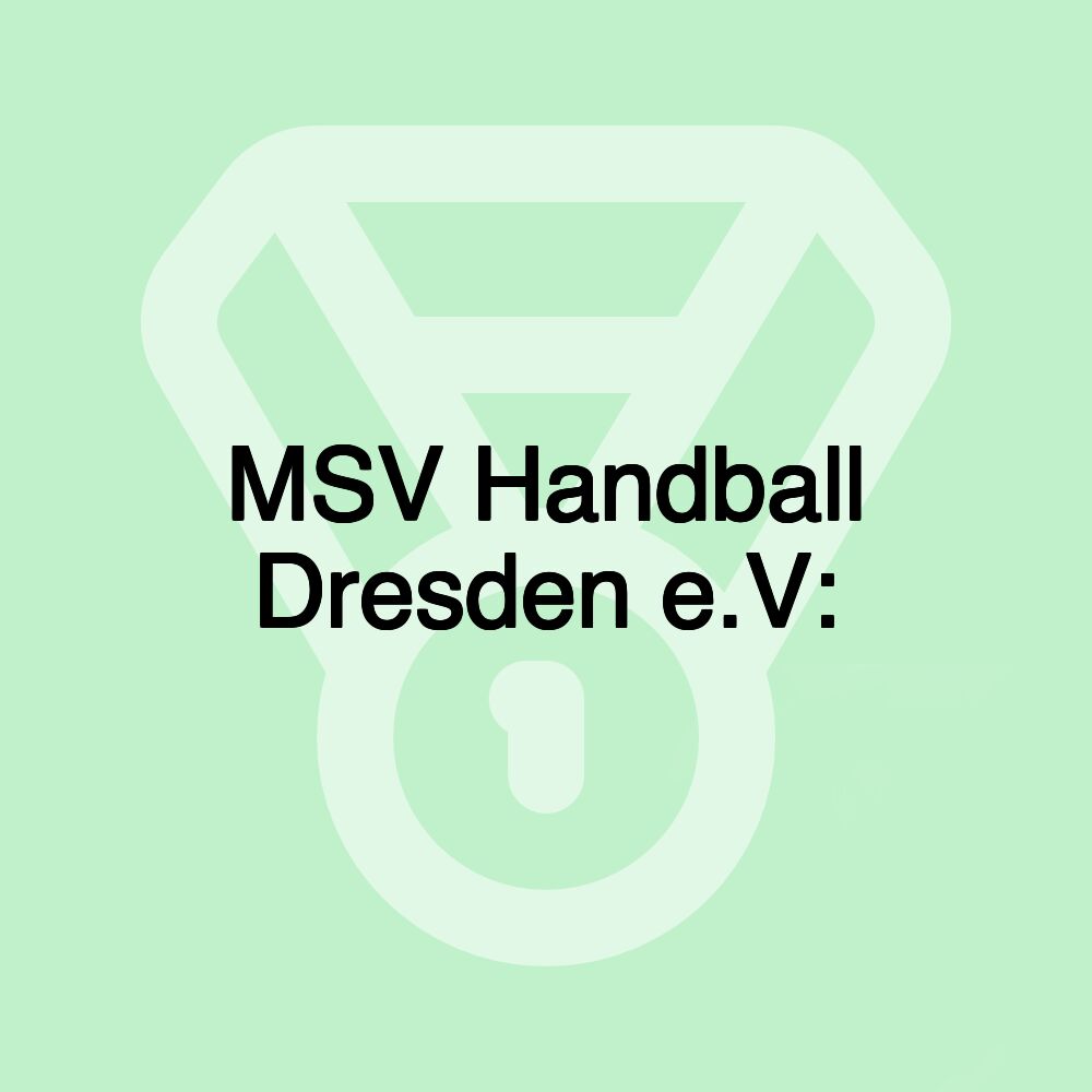 MSV Handball Dresden e.V: