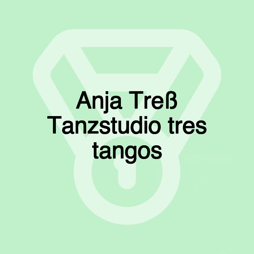 Anja Treß Tanzstudio tres tangos Anja Treß Tanzstudio tres tangos