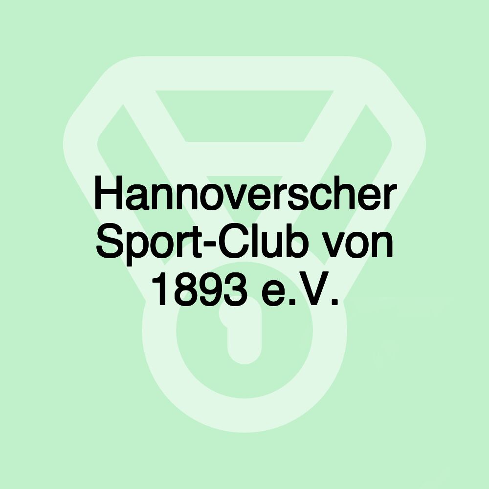 Hannoverscher Sport-Club von 1893 e.V. Hannoverscher Sport-Club von 1893 e.V.