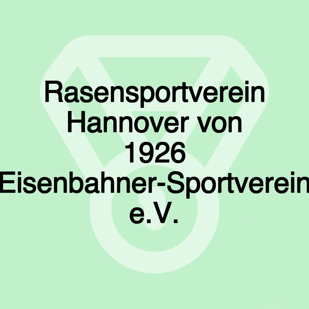Rasensportverein Hannover von 1926 Eisenbahner-Sportverein e.V.