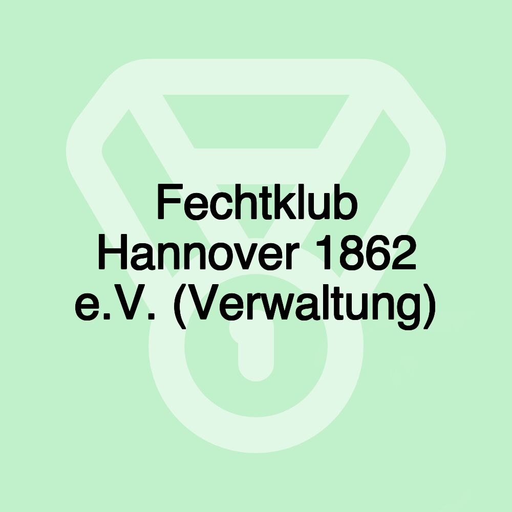 Fechtklub Hannover 1862 e.V. (Verwaltung)