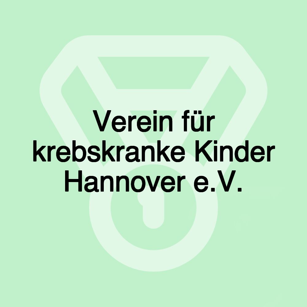 Verein für krebskranke Kinder Hannover e.V.
