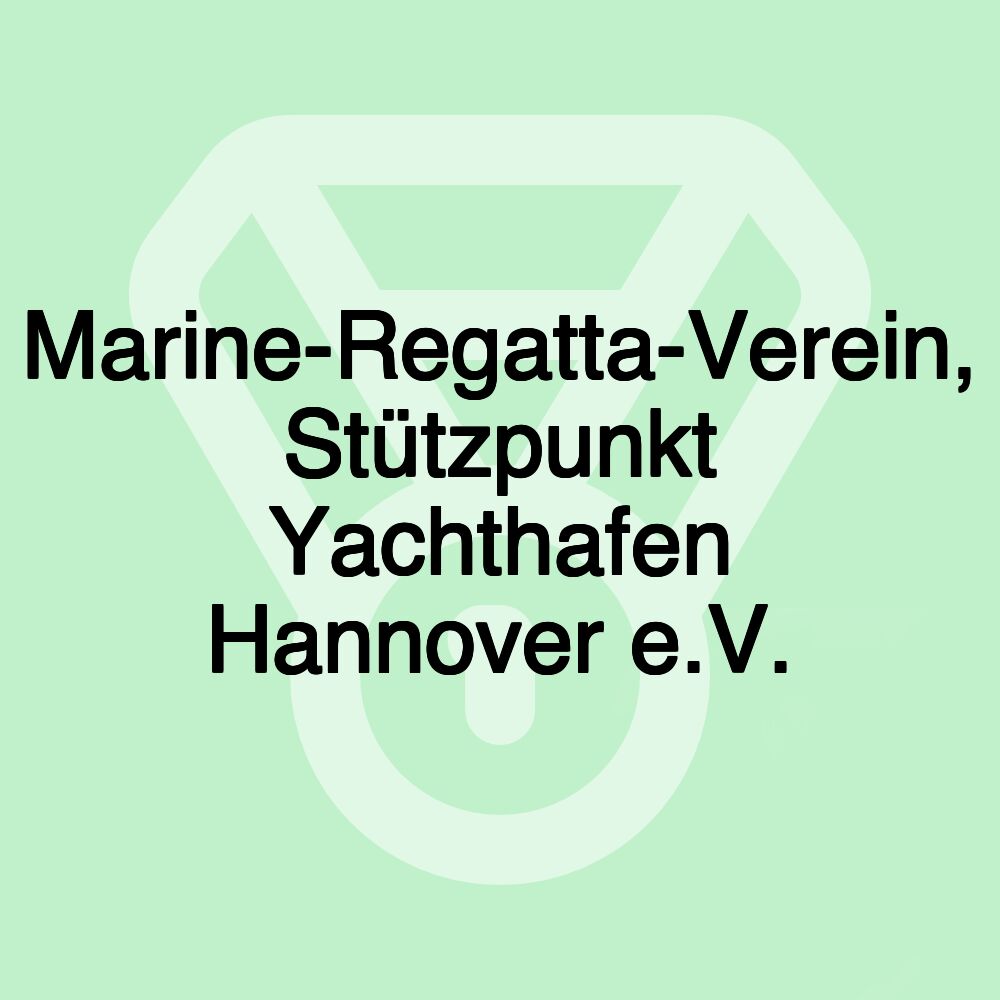 Marine-Regatta-Verein, Stützpunkt Yachthafen Hannover e.V.