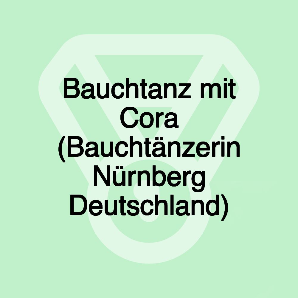 Bauchtanz mit Cora (Bauchtänzerin Nürnberg Deutschland)