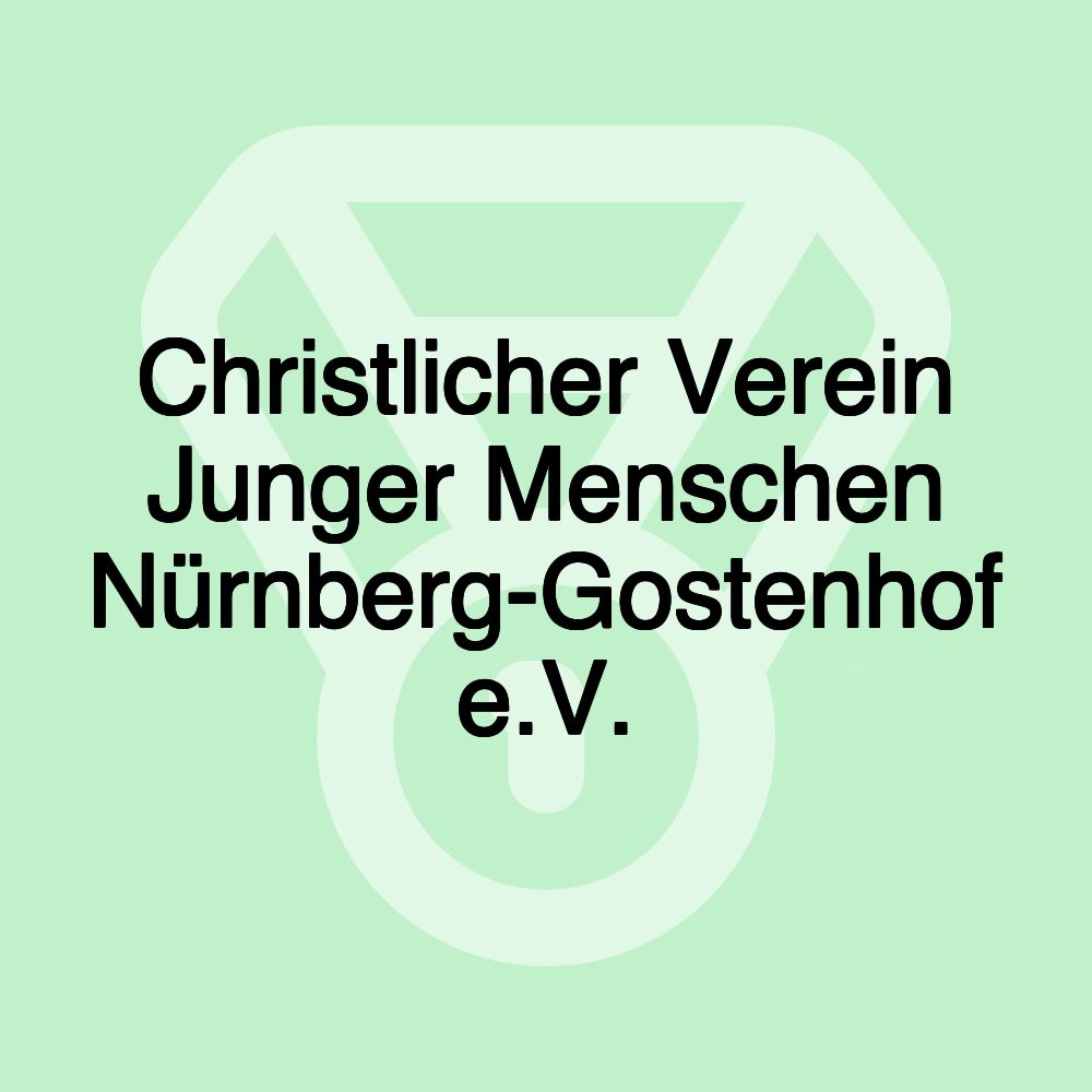 Christlicher Verein Junger Menschen Nürnberg-Gostenhof e.V. Christlicher Verein Junger Menschen Nürnberg-Gostenhof e.V.