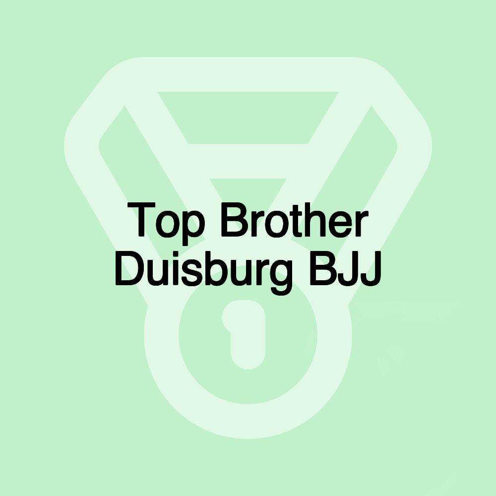 Top Brother Duisburg BJJ