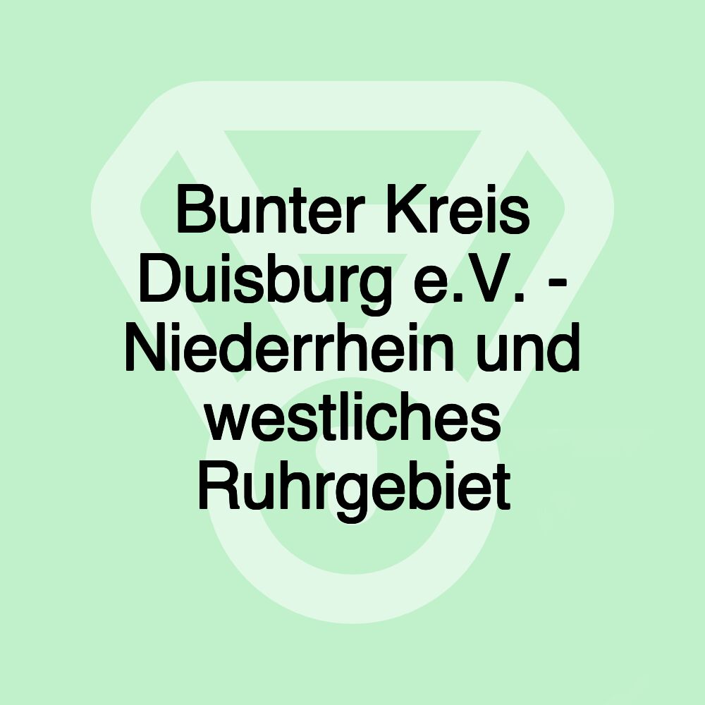 Bunter Kreis Duisburg e.V. - Niederrhein und westliches Ruhrgebiet