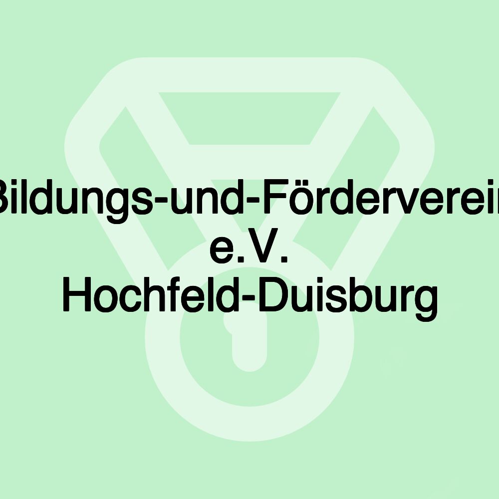 Bildungs-und-Förderverein e.V. Hochfeld-Duisburg Bildungs-und-Förderverein e.V. Hochfeld-Duisburg