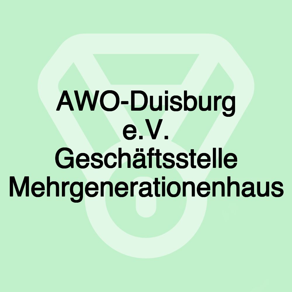 AWO-Duisburg e.V. Geschäftsstelle Mehrgenerationenhaus