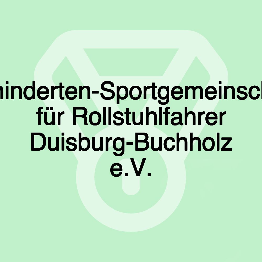 Behinderten-Sportgemeinschaft für Rollstuhlfahrer Duisburg-Buchholz e.V.