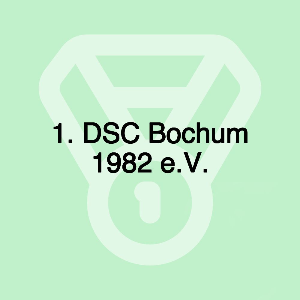 1. DSC Bochum 1982 e.V. 1. DSC Bochum 1982 e.V.