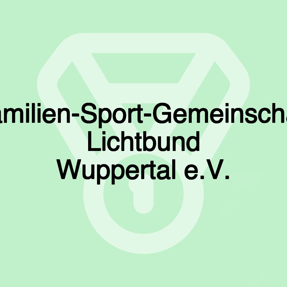 Familien-Sport-Gemeinschaft Lichtbund Wuppertal e.V. Familien-Sport-Gemeinschaft Lichtbund Wuppertal e.V.