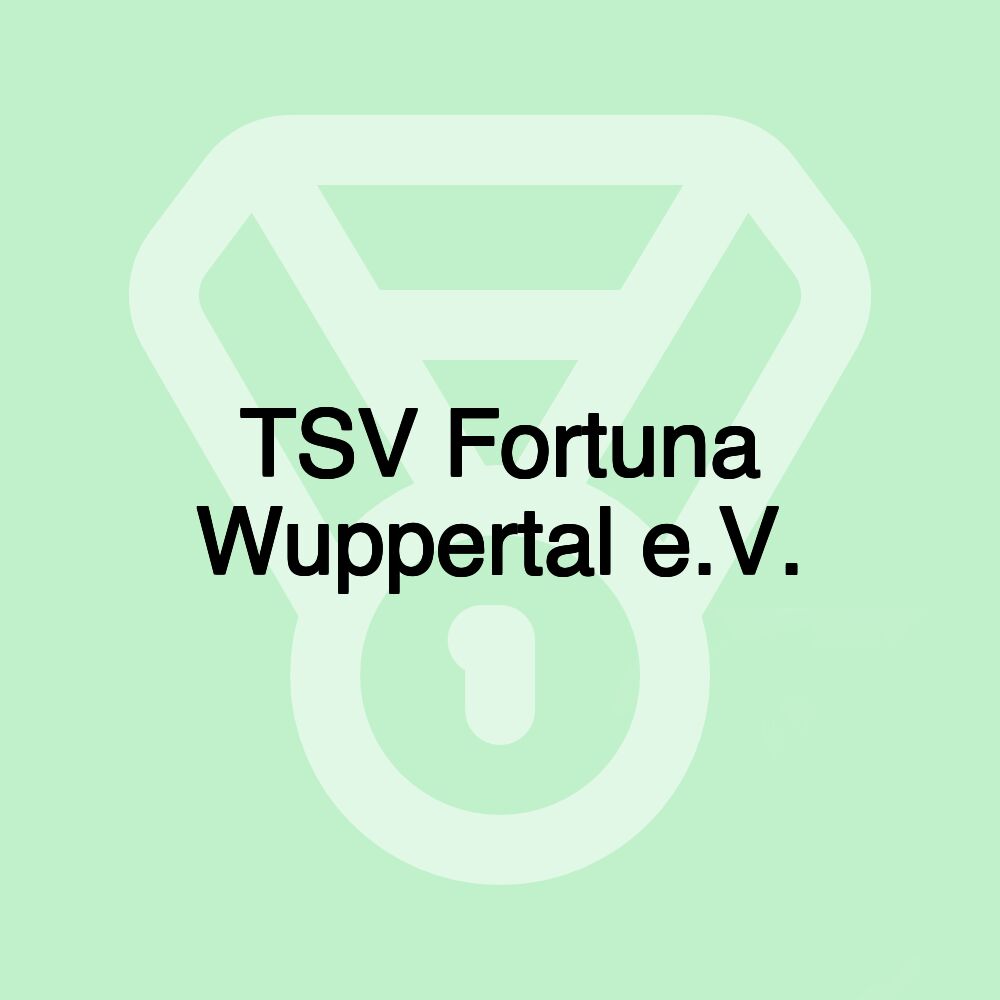 TSV Fortuna Wuppertal e.V. TSV Fortuna Wuppertal e.V.