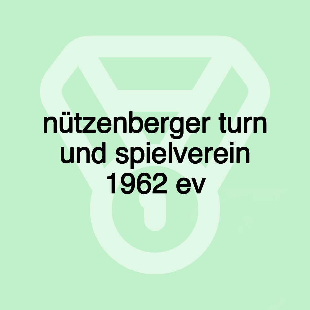 nützenberger turn und spielverein 1962 ev nützenberger turn und spielverein 1962 ev