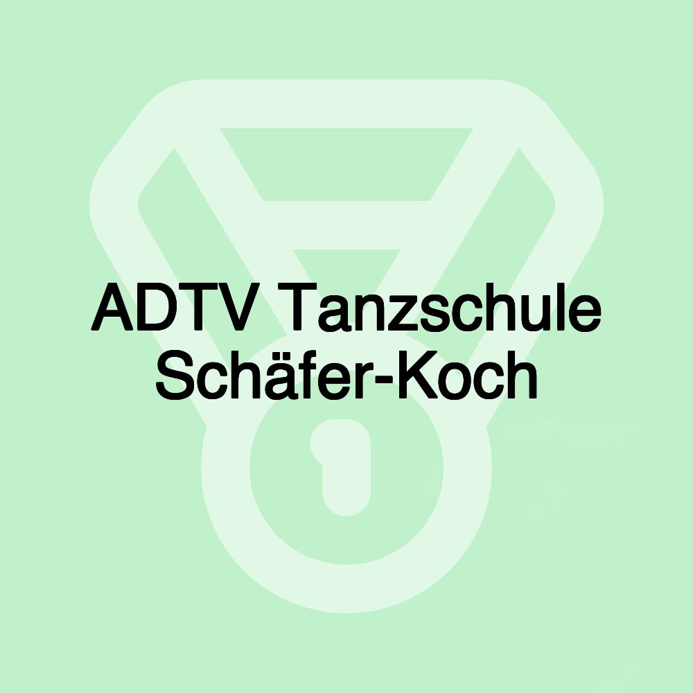 ADTV Tanzschule Schäfer-Koch ADTV Tanzschule Schäfer-Koch