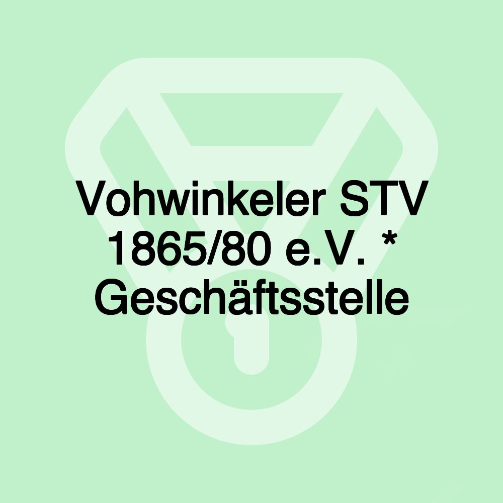 Vohwinkeler STV 1865/80 e.V. * Geschäftsstelle