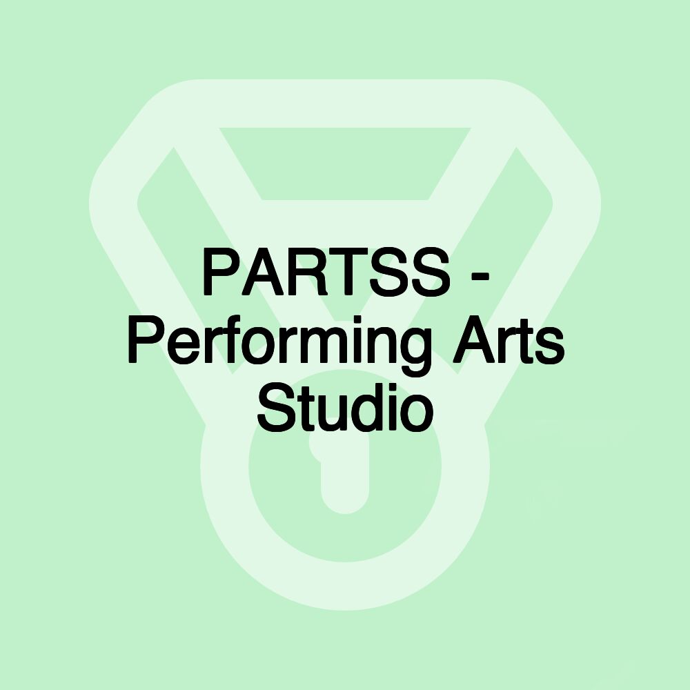 PARTSS - Performing Arts Studio