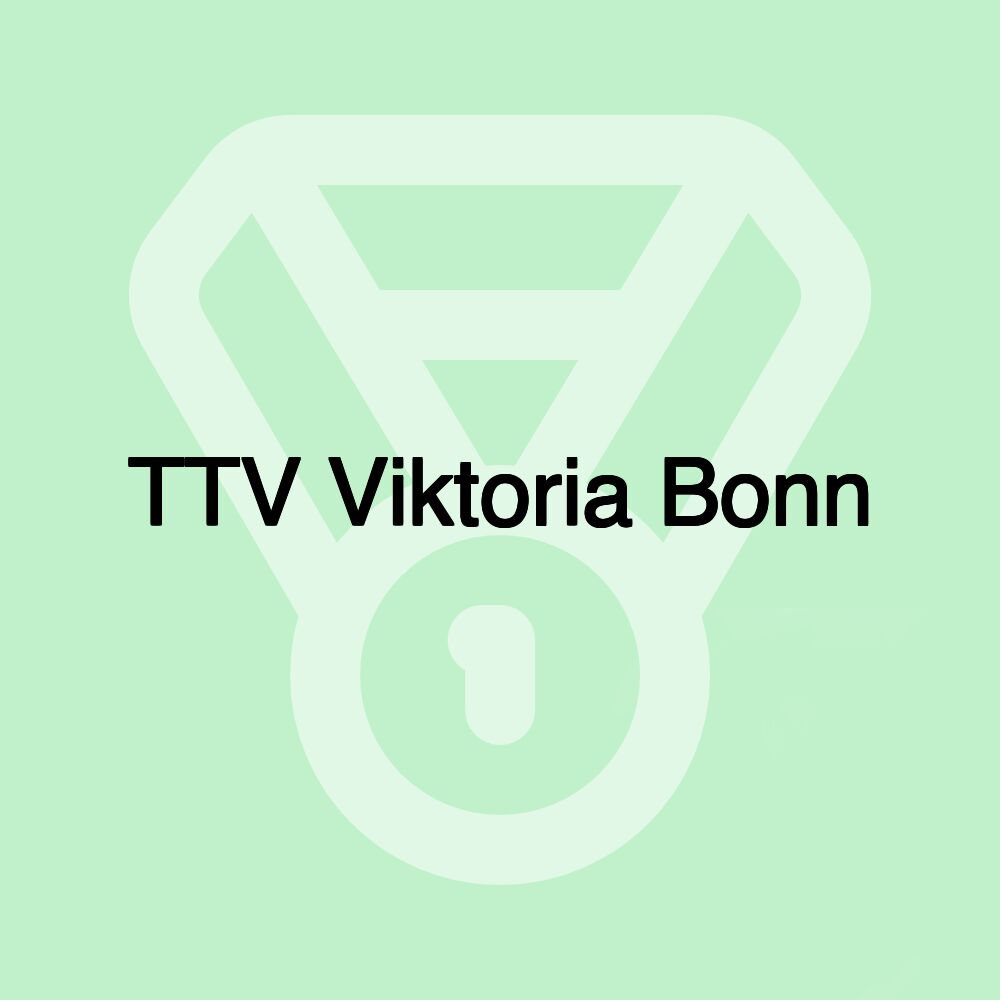 TTV Viktoria Bonn TTV Viktoria Bonn
