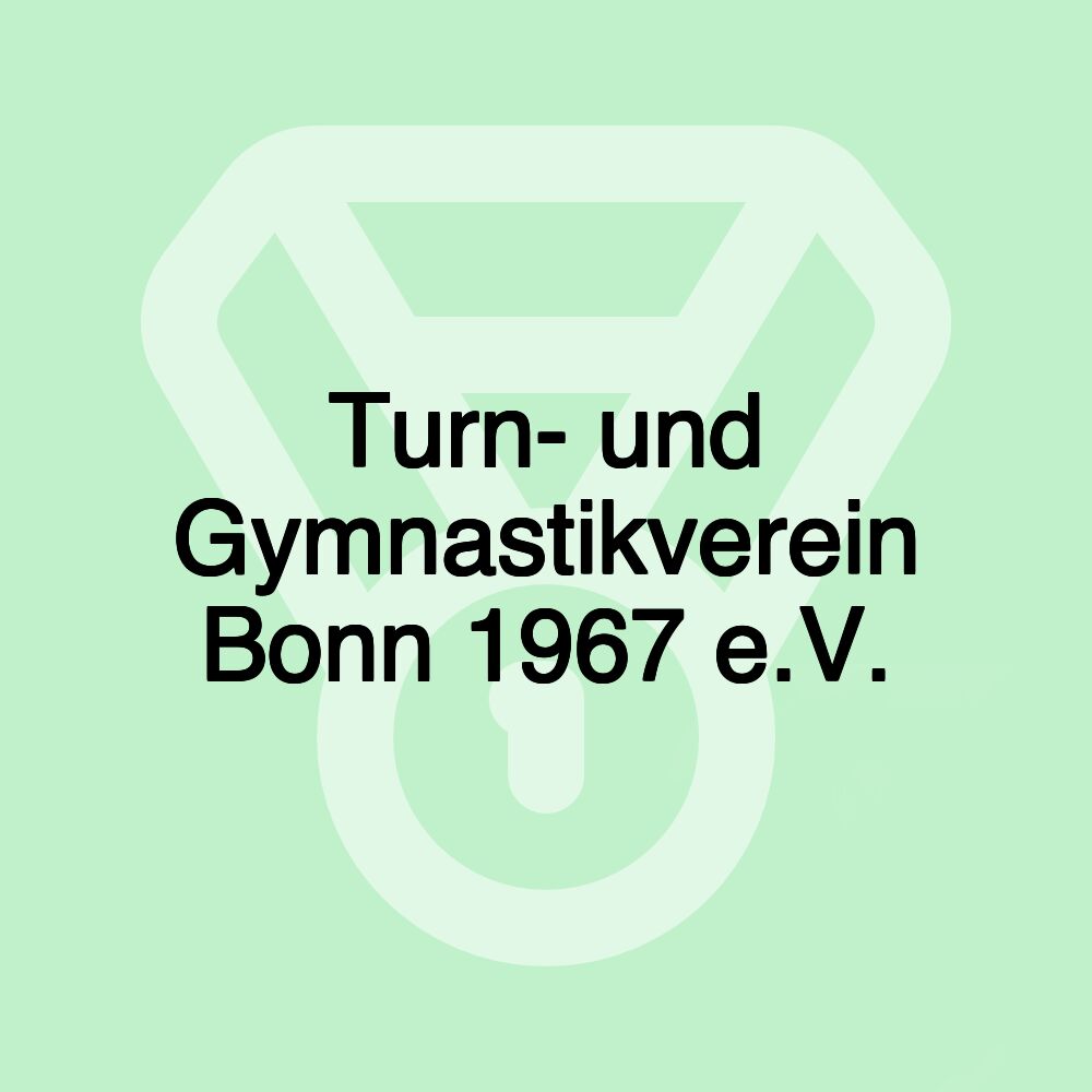 Turn- und Gymnastikverein Bonn 1967 e.V.