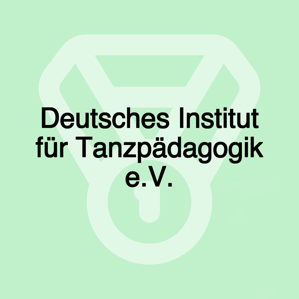 Deutsches Institut für Tanzpädagogik e.V.