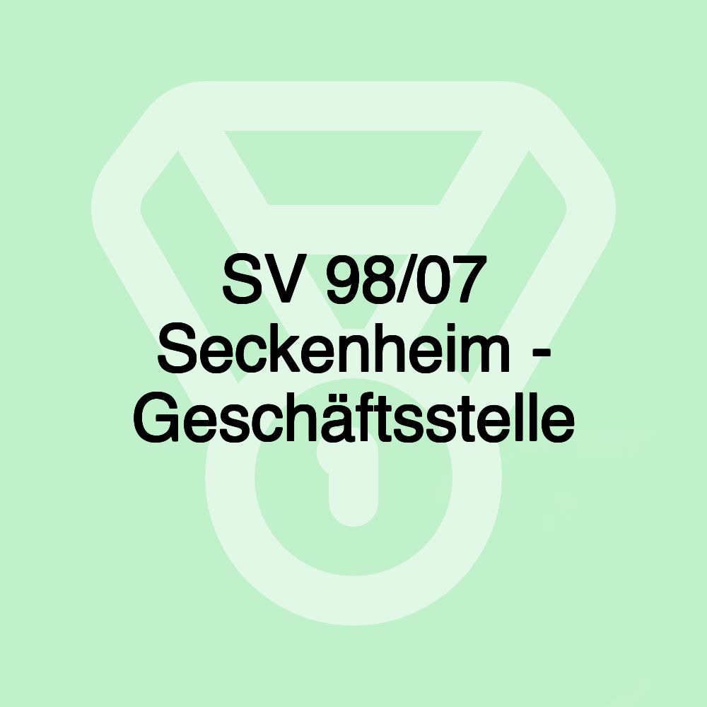 SV 98/07 Seckenheim - Geschäftsstelle SV 98/07 Seckenheim - Geschäftsstelle