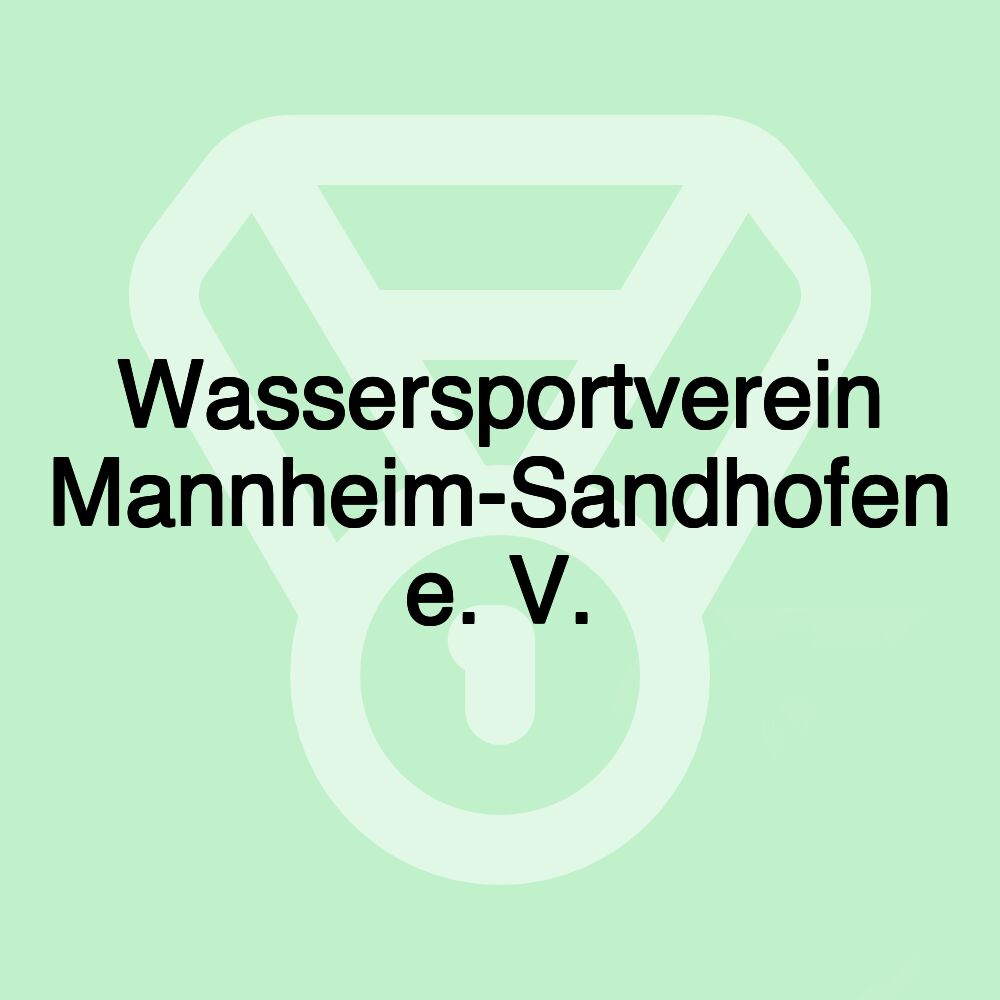Wassersportverein Mannheim-Sandhofen e. V.