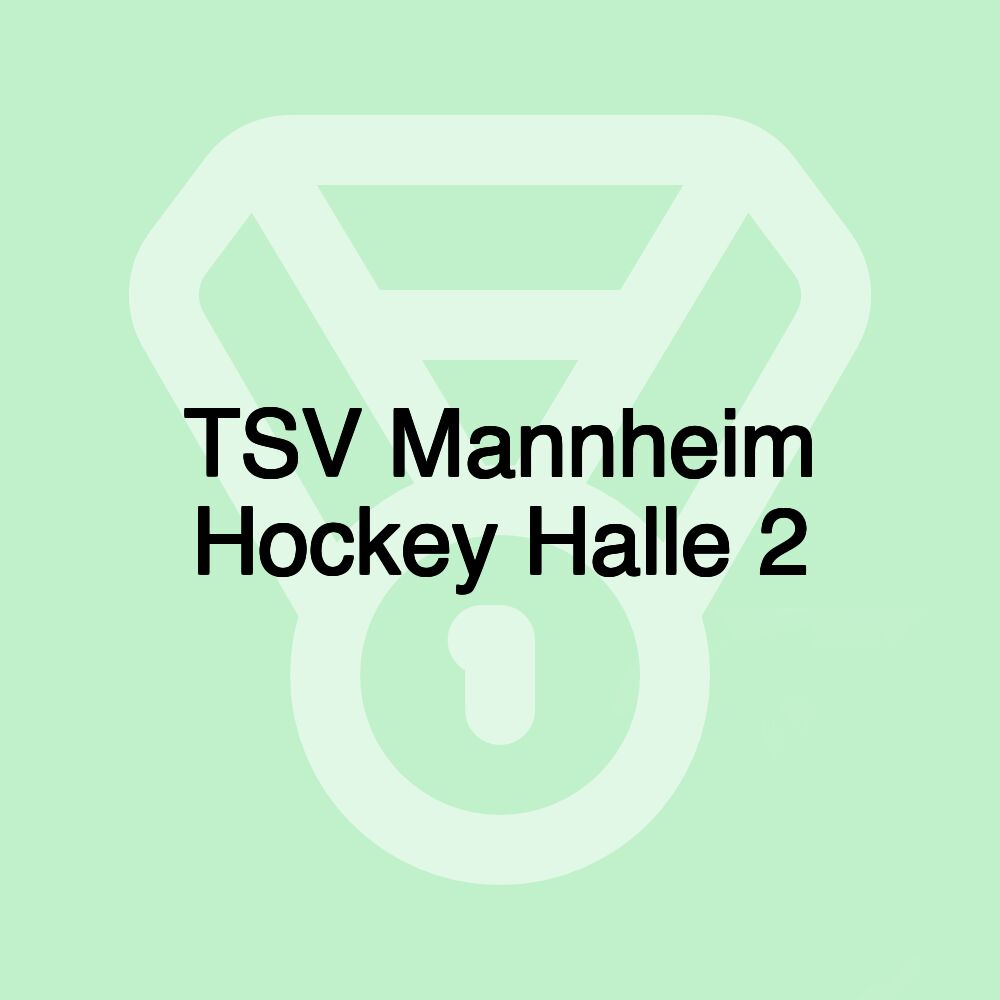 TSV Mannheim Hockey Halle 2