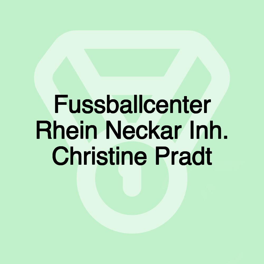 Fussballcenter Rhein Neckar Inh. Christine Pradt