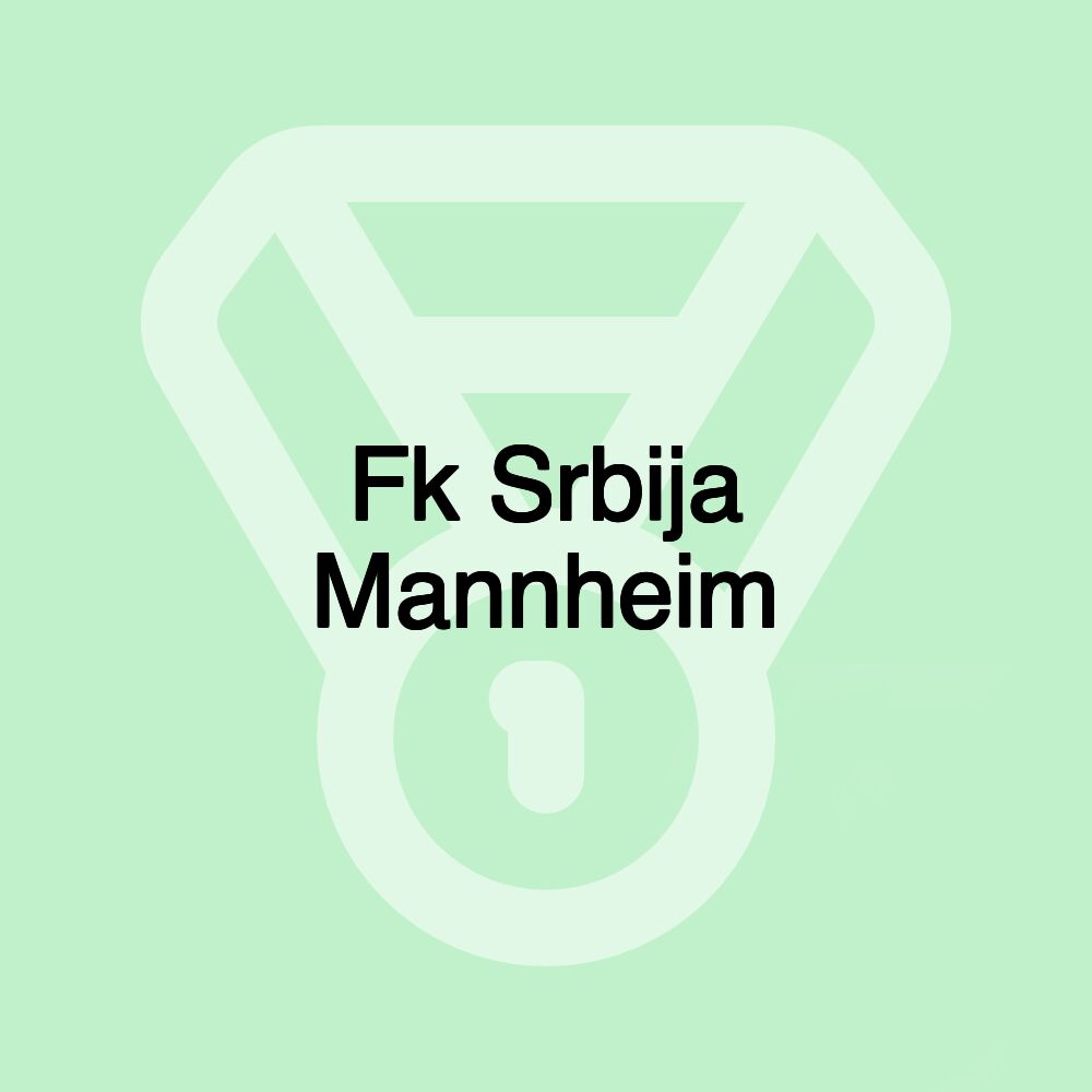 Fk Srbija Mannheim