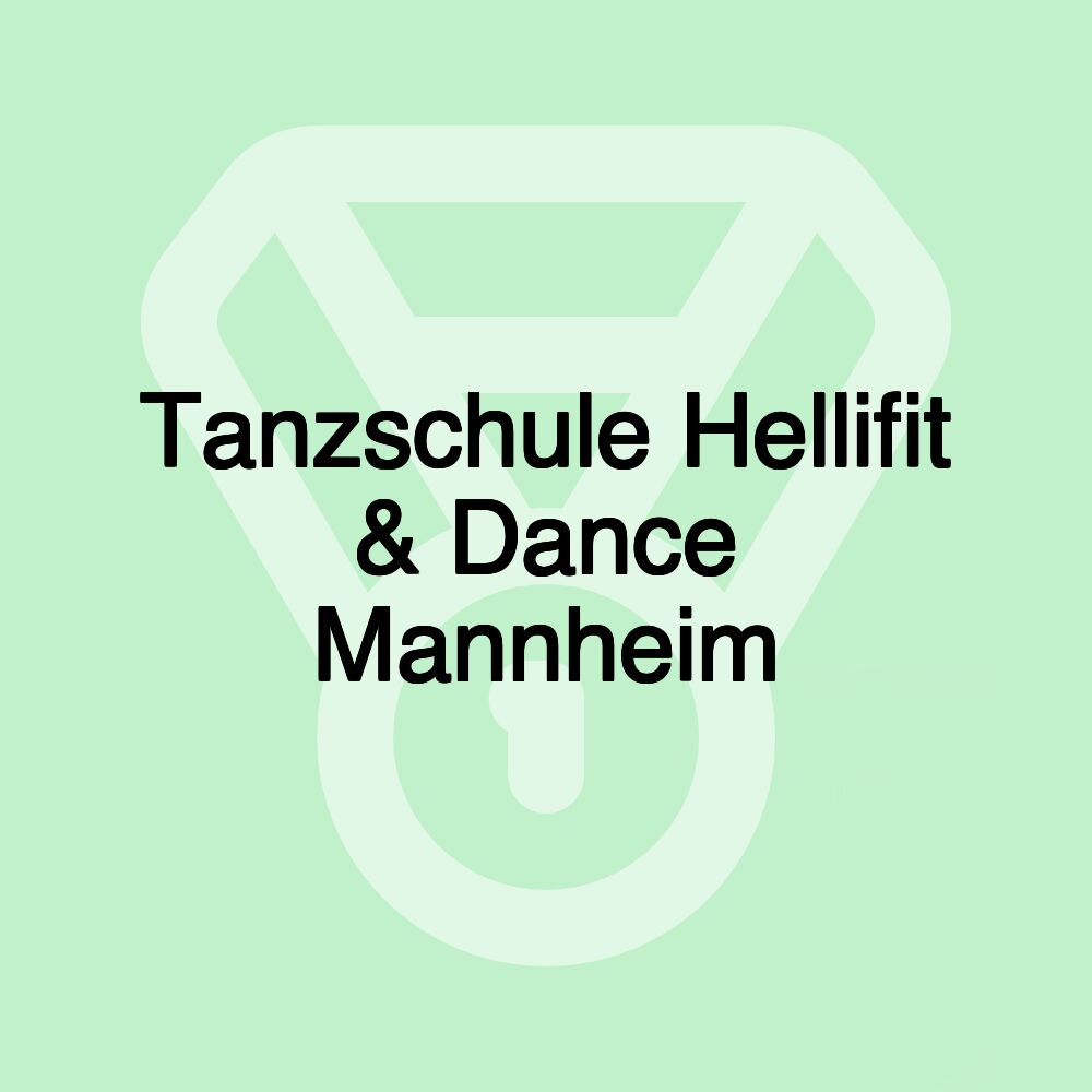 Tanzschule Hellifit & Dance Mannheim