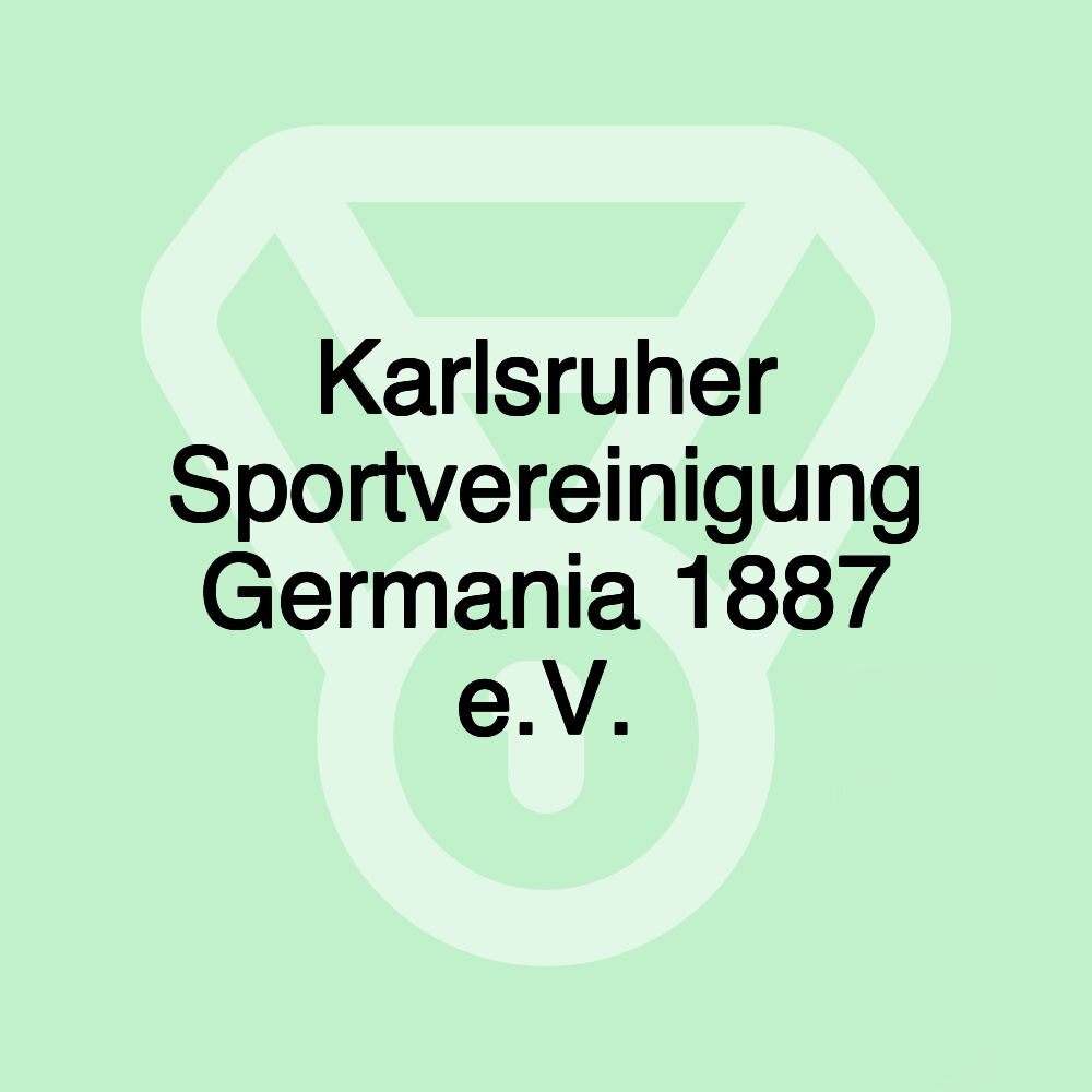 Karlsruher Sportvereinigung Germania 1887 e.V.