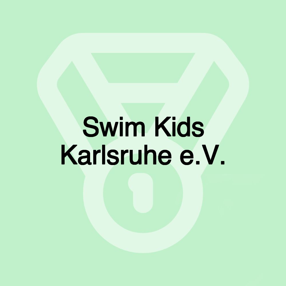 Swim Kids Karlsruhe e.V.
