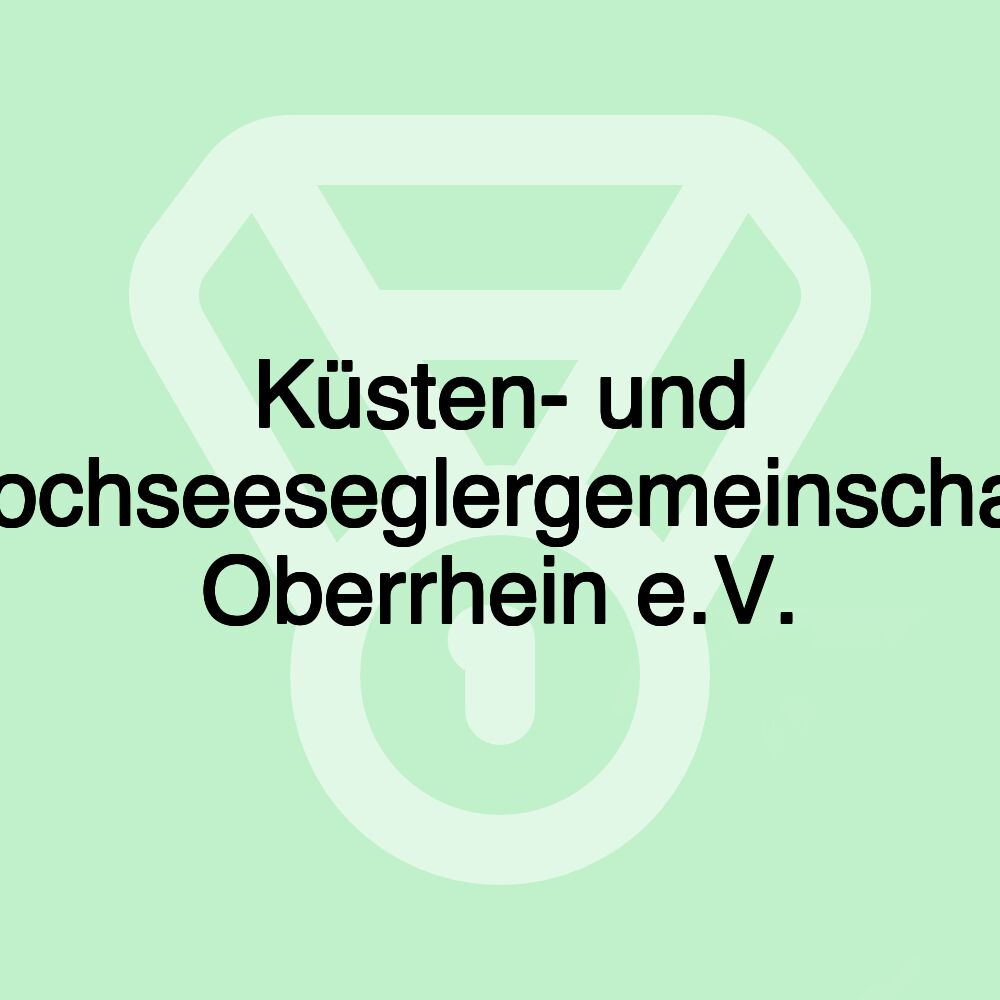 Küsten- und Hochseeseglergemeinschaft Oberrhein e.V.