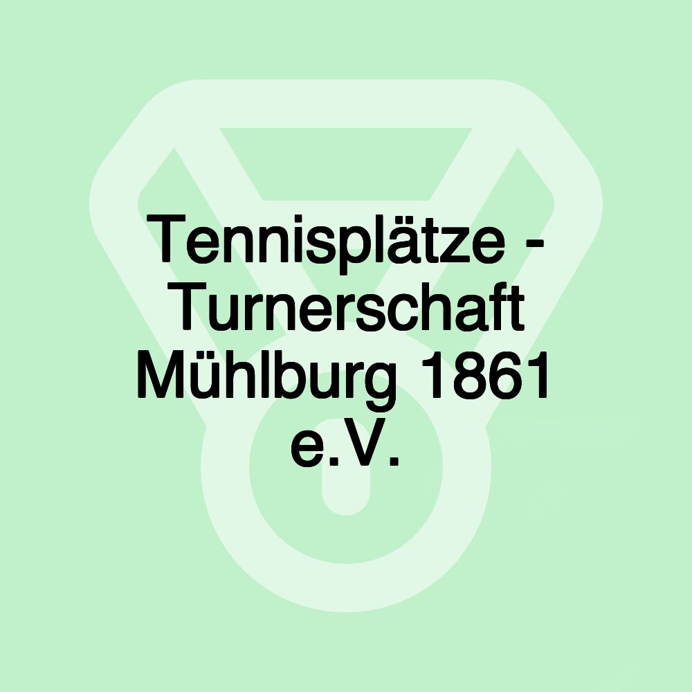 Tennisplätze - Turnerschaft Mühlburg 1861 e.V. Tennisplätze - Turnerschaft Mühlburg 1861 e.V.