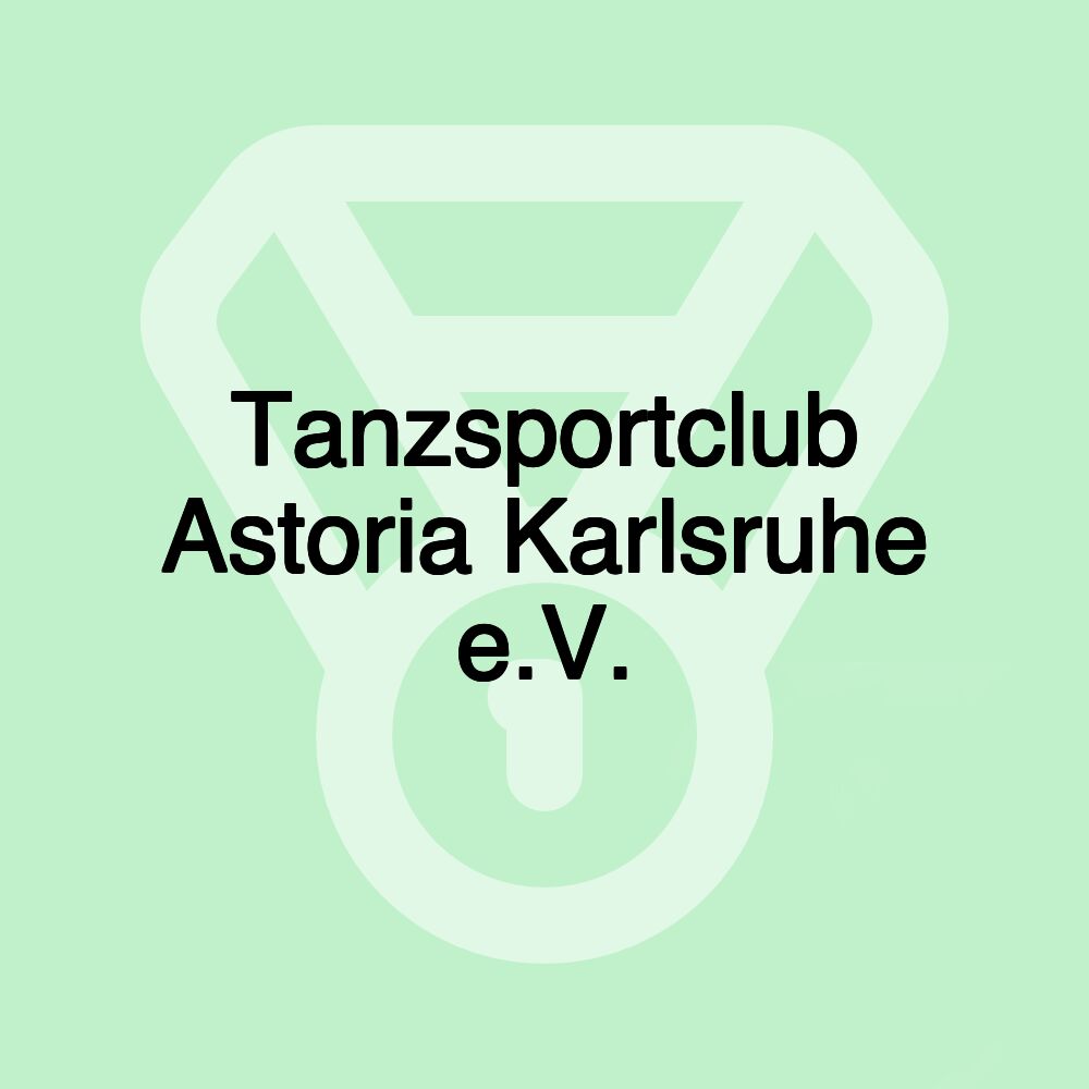 Tanzsportclub Astoria Karlsruhe e.V.