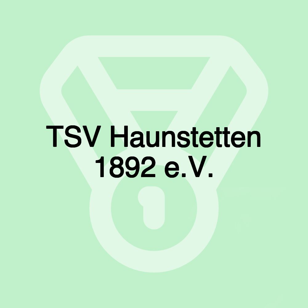 TSV Haunstetten 1892 e.V. TSV Haunstetten 1892 e.V.