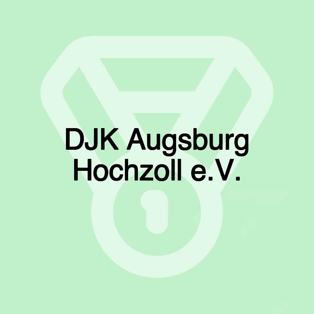 DJK Augsburg Hochzoll e.V. DJK Augsburg Hochzoll e.V.