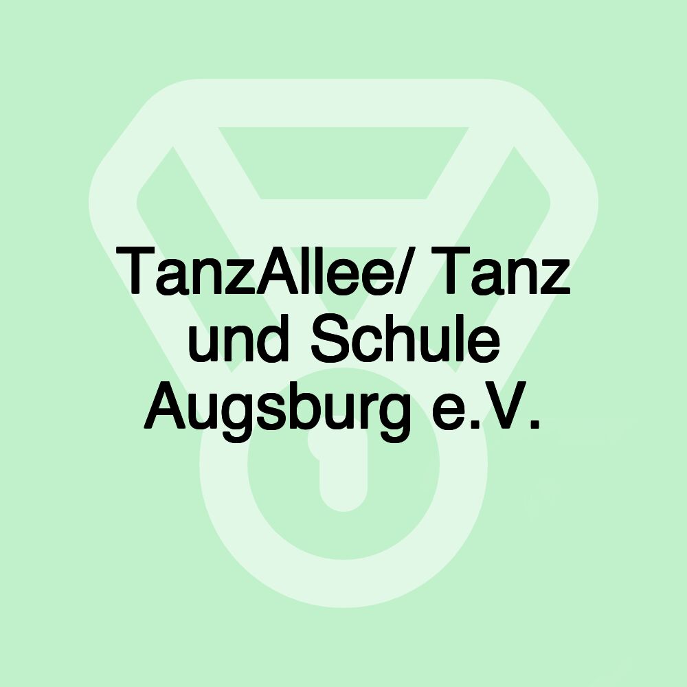 TanzAllee/ Tanz und Schule Augsburg e.V. TanzAllee/ Tanz und Schule Augsburg e.V.