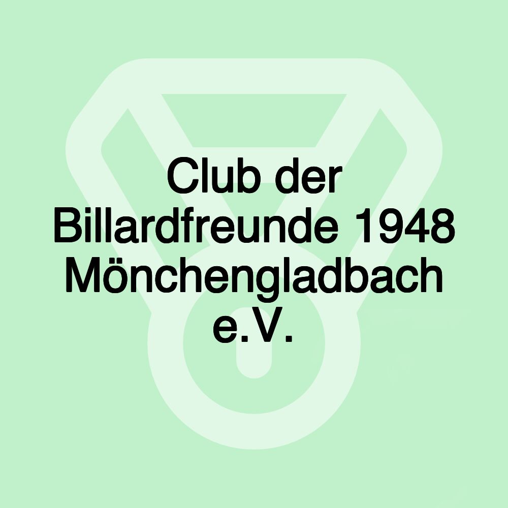 Club der Billardfreunde 1948 Mönchengladbach e.V. Club der Billardfreunde 1948 Mönchengladbach e.V.